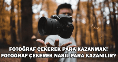 Fotoğraf Çekerek Para Kazanmak