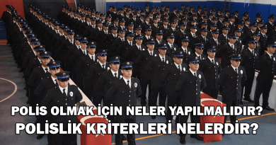 Polis olmak için neler gerekir