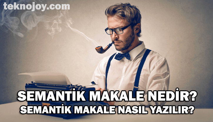 Semantik Makale Nedir